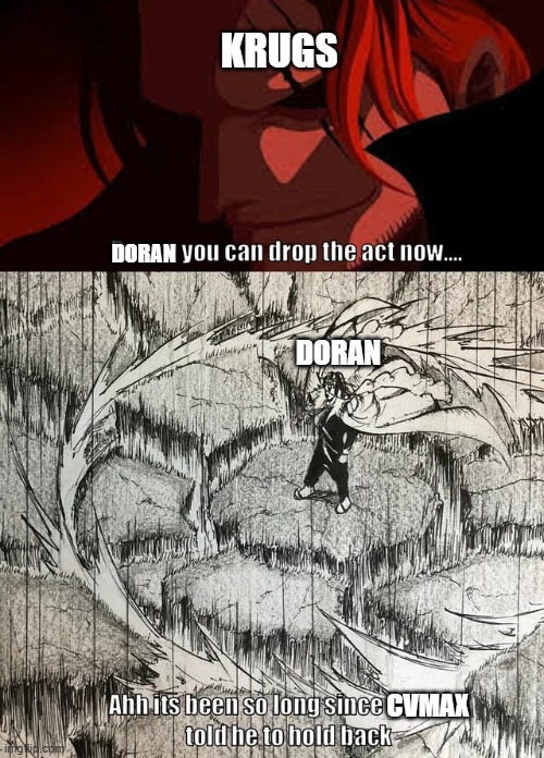 KRUGS; DORAN; DORAN; CVMAX | made w/ Imgflip meme maker
