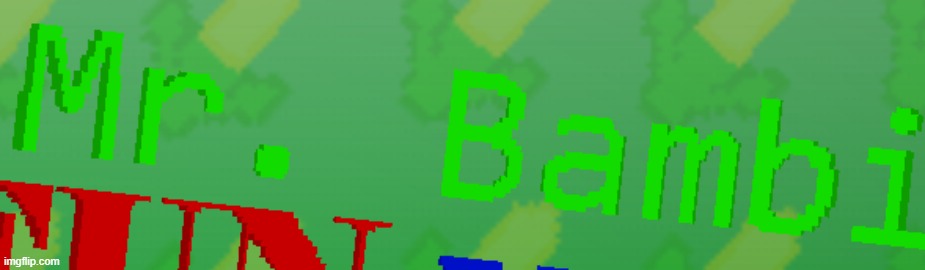 i wonder what this could be for.. | image tagged in image with no context whatsoever,teaser,trailer,mr bambi | made w/ Imgflip meme maker