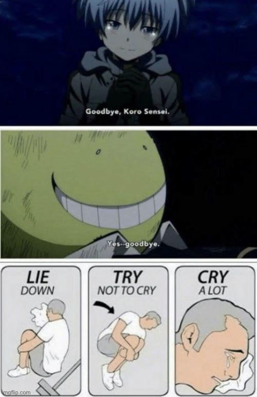 image tagged in cry,lying,assassination classroom | made w/ Imgflip meme maker