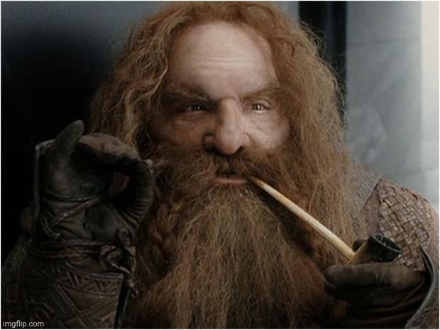 Gimli | image tagged in gimli | made w/ Imgflip meme maker