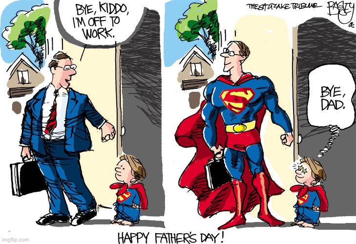 image tagged in comics,fathers day,superdad | made w/ Imgflip meme maker