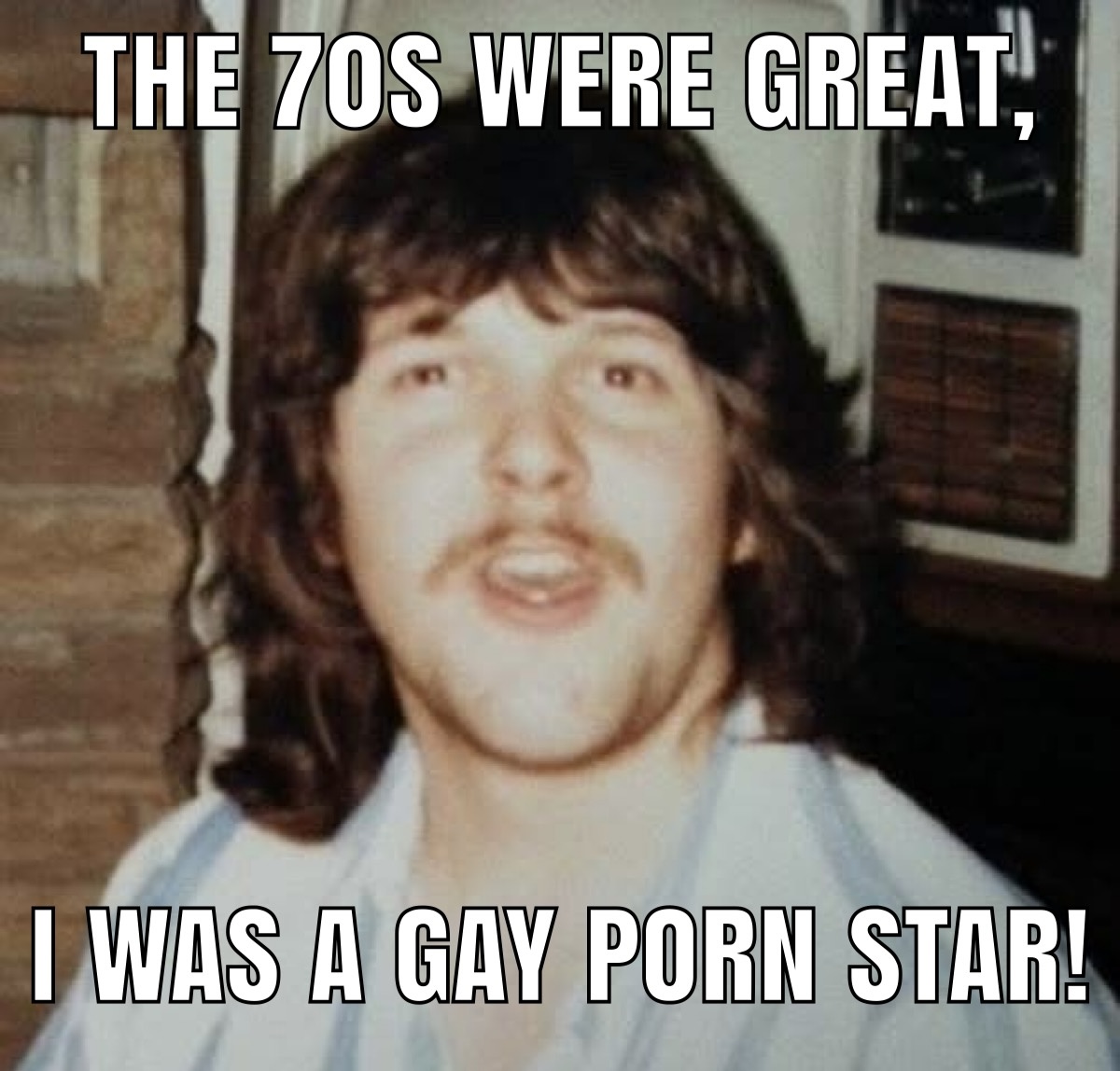 70s were great! Blank Meme Template