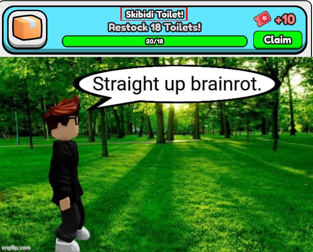 found this in My Hotel (Roblox game) | image tagged in mc straight up brainrot roblox remake,mc,roblox,skibidi toilet,brainrot | made w/ Imgflip meme maker