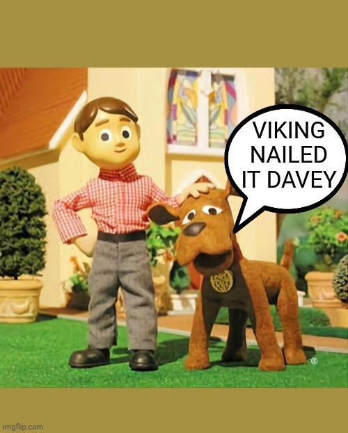 VIKING NAILED IT DAVEY | made w/ Imgflip meme maker