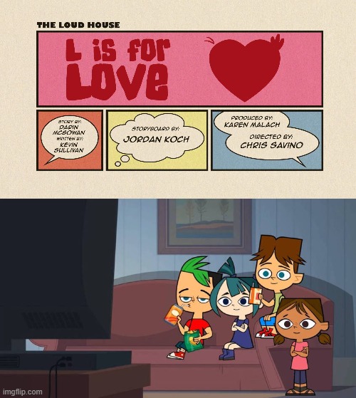 Jorgan, Gabby, Grody, and Gwenita watch L is for Love | image tagged in total dramarama | made w/ Imgflip meme maker
