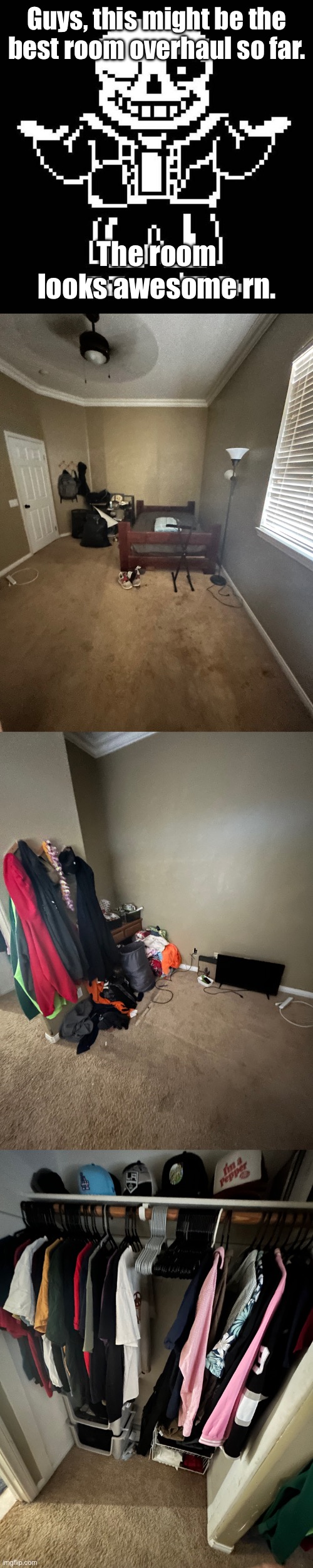 Room and wears reveal. And yes, I have a LOT more than those hats. | Guys, this might be the best room overhaul so far. The room looks awesome rn. | image tagged in sans undertale | made w/ Imgflip meme maker