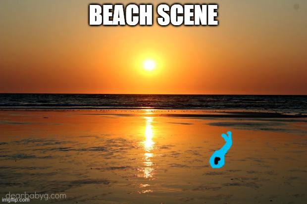 I really hope sand undertale doesn't ruin my day! | BEACH SCENE | image tagged in beach sunset | made w/ Imgflip meme maker