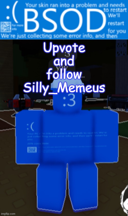 BSOD builderman temp | Upvote and follow Silly_Memeus | image tagged in bsod builderman temp | made w/ Imgflip meme maker