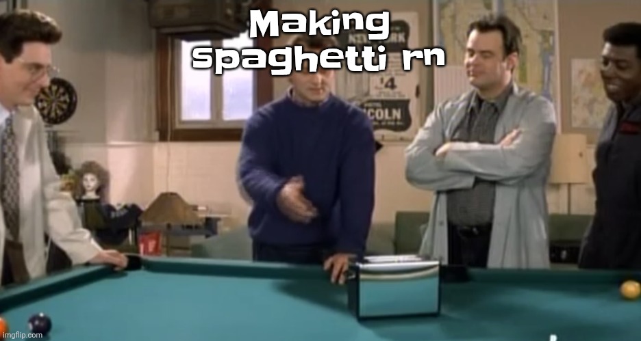 toaster | Making spaghetti rn | image tagged in toaster | made w/ Imgflip meme maker