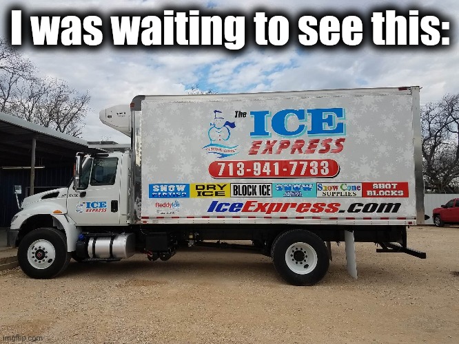 I was waiting to see this: | made w/ Imgflip meme maker