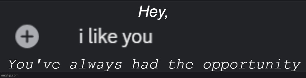 Reality | Hey, You've always had the opportunity | made w/ Imgflip meme maker