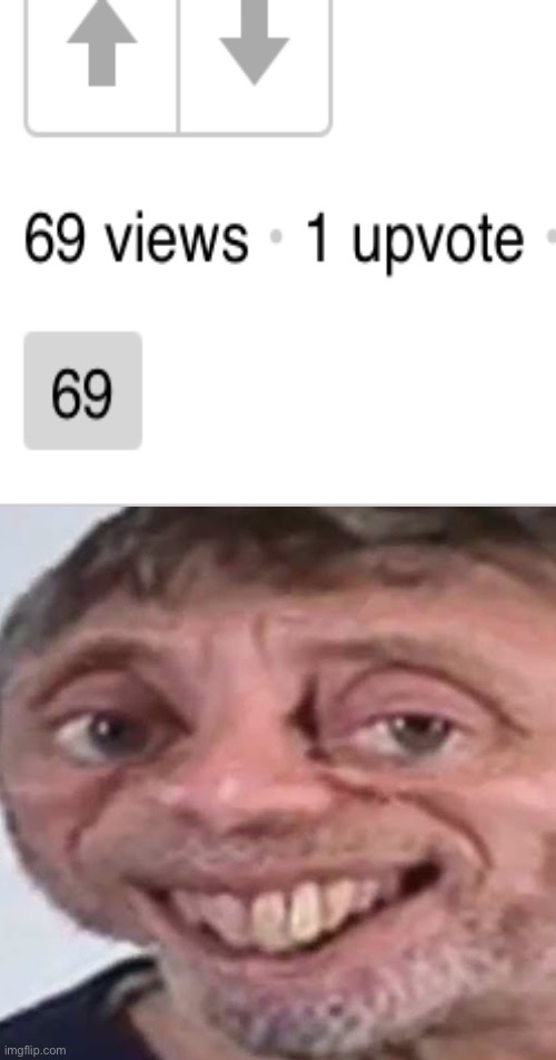 69 | image tagged in noice | made w/ Imgflip meme maker