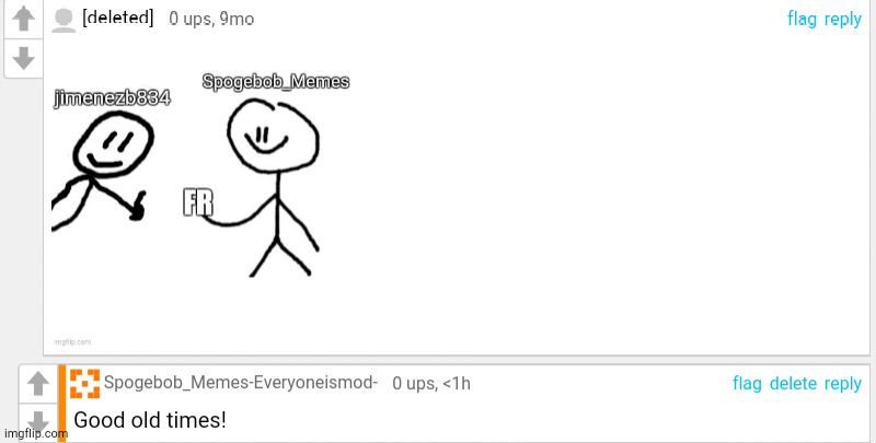 The deleted which i know who he is is me but on my deleted original main account | made w/ Imgflip meme maker