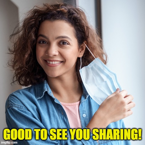 GOOD TO SEE YOU SHARING! | made w/ Imgflip meme maker