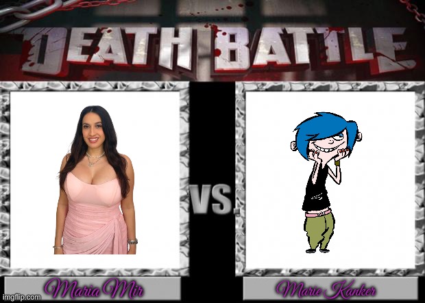 Death Battle: Maria Mir vs Marie Kanker | Maria Mir; Marie Kanker | image tagged in death battle,miami,tiktok,youtube,ed edd n eddy,instagram | made w/ Imgflip meme maker