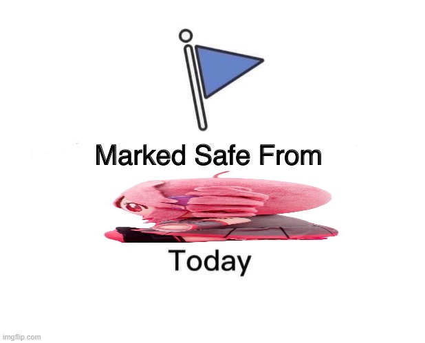 Marked Safe From | image tagged in memes,marked safe from | made w/ Imgflip meme maker