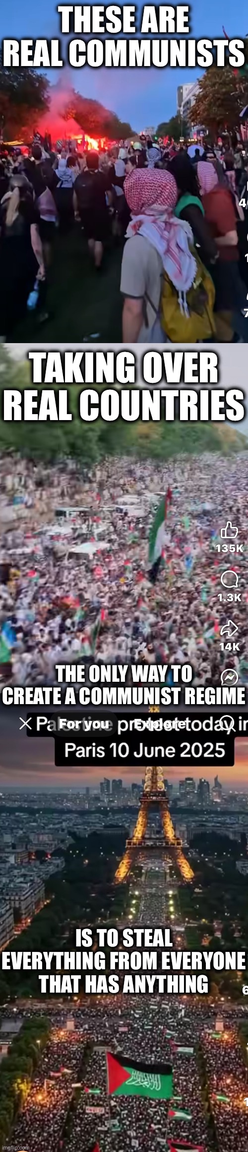 Because They Believe Everything Everyone Has Was Stolen | THESE ARE REAL COMMUNISTS; TAKING OVER REAL COUNTRIES; THE ONLY WAY TO CREATE A COMMUNIST REGIME; IS TO STEAL EVERYTHING FROM EVERYONE THAT HAS ANYTHING | image tagged in communism,world war 3,ww3,progressive,liberal,communists | made w/ Imgflip meme maker