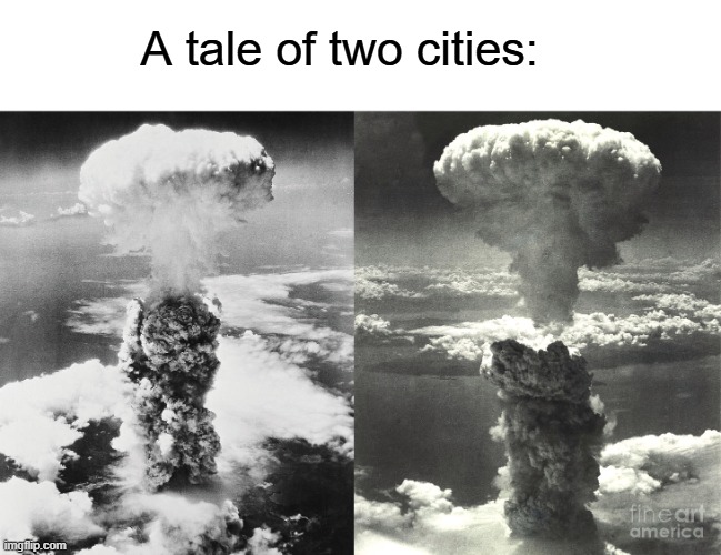A tale of two cities: | made w/ Imgflip meme maker