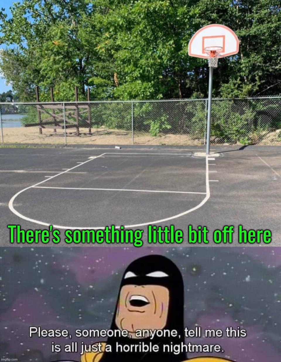 I feel this is not centered properly | There's something little bit off here | image tagged in you had one job | made w/ Imgflip meme maker