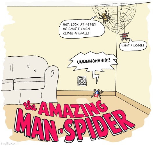 He’s not so “amazing” now… | image tagged in comics,man spider,helpless | made w/ Imgflip meme maker