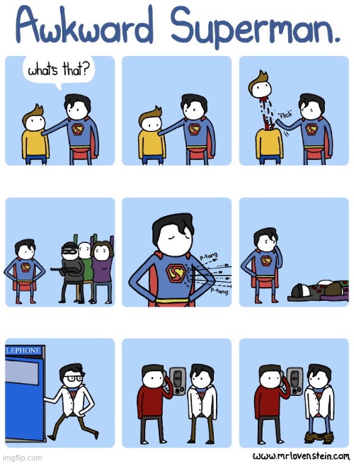 The truth that the comics, cartoons and movies never showed… | image tagged in comics,superman,awkward | made w/ Imgflip meme maker