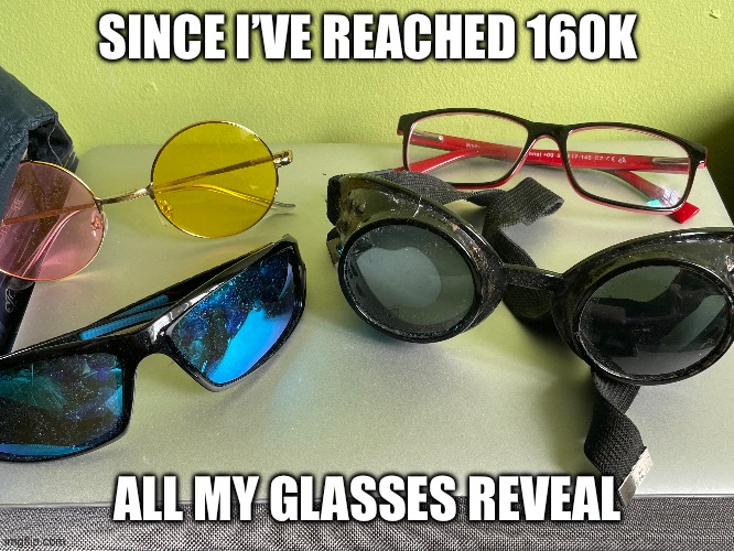 The sans of topic is in ze tags | SINCE I’VE REACHED 160K; ALL MY GLASSES REVEAL | image tagged in sans | made w/ Imgflip meme maker