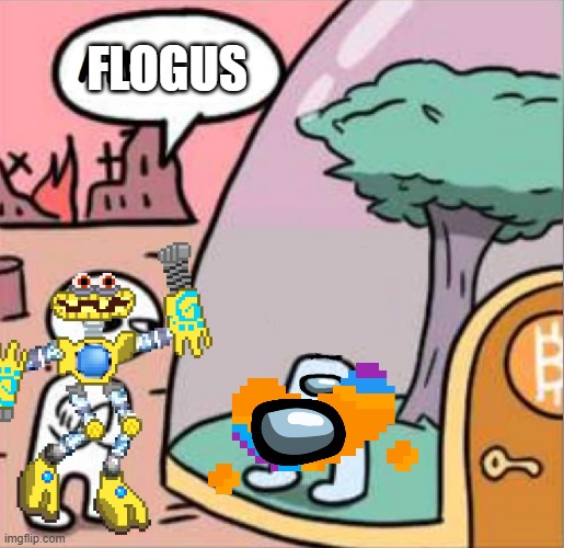 flogus | FLOGUS | image tagged in amogus | made w/ Imgflip meme maker