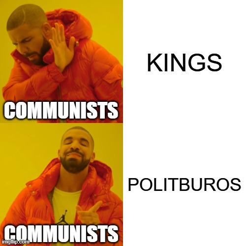 No Kings, Just Politburos | COMMUNISTS; COMMUNISTS | image tagged in kings,politics,trump,liberal vs conservative,fascism,fascists | made w/ Imgflip meme maker