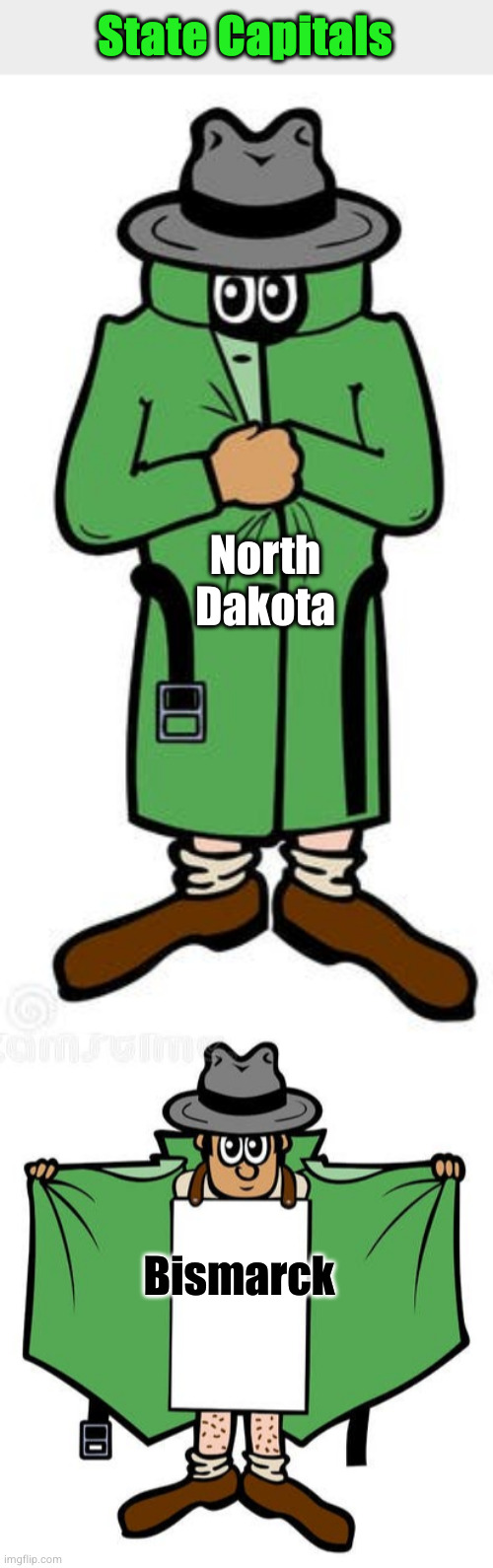 flash cards | State Capitals; North Dakota; Bismarck | image tagged in flasher | made w/ Imgflip meme maker