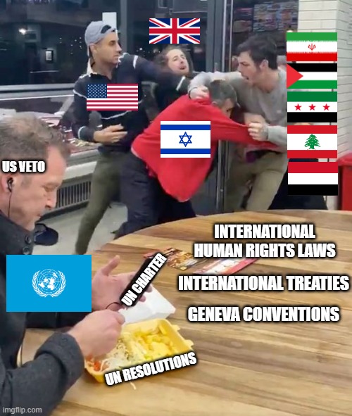 Fight Club | US VETO; INTERNATIONAL HUMAN RIGHTS LAWS; INTERNATIONAL TREATIES; UN CHARTER; GENEVA CONVENTIONS; UN RESOLUTIONS | image tagged in restaurant at the end of the universe,israel v the world,violation nation,toothless,veto | made w/ Imgflip meme maker