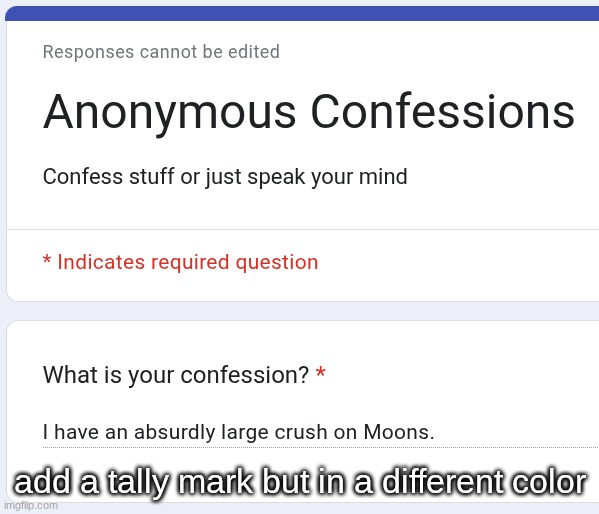 add a tally mark but in a different color | made w/ Imgflip meme maker
