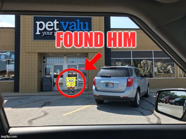 FOUND HIM | made w/ Imgflip meme maker