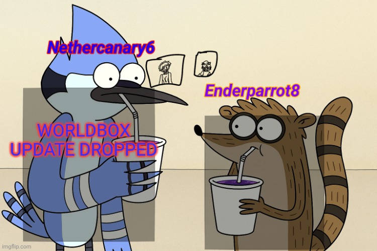 ender and nether regular lean temp | WORLDBOX UPDATE DROPPED | image tagged in ender and nether regular lean temp | made w/ Imgflip meme maker