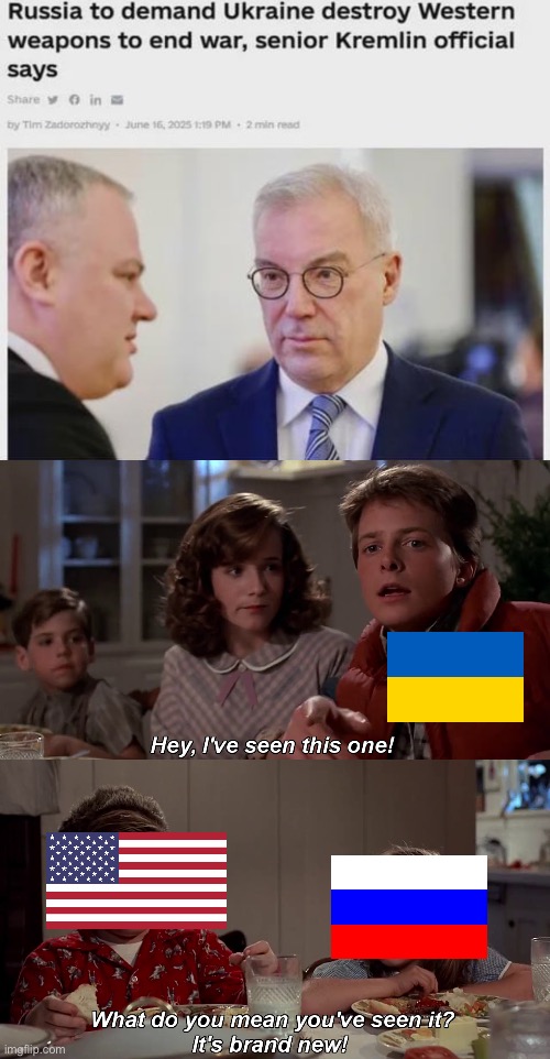 Sorry Russia, I don’t think Ukraine is going to fall for that again | image tagged in hey i've seen this one | made w/ Imgflip meme maker