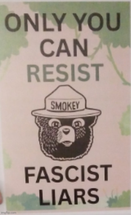 Smokey | image tagged in fascist,trump | made w/ Imgflip meme maker