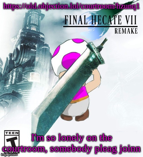 https://old.objection.lol/courtroom/hzunq1 Mark you need to goon | https://old.objection.lol/courtroom/hzunq1; I'm so lonely on the courtroom, somebody pleag joinn | image tagged in final hecate vii thank you disco | made w/ Imgflip meme maker