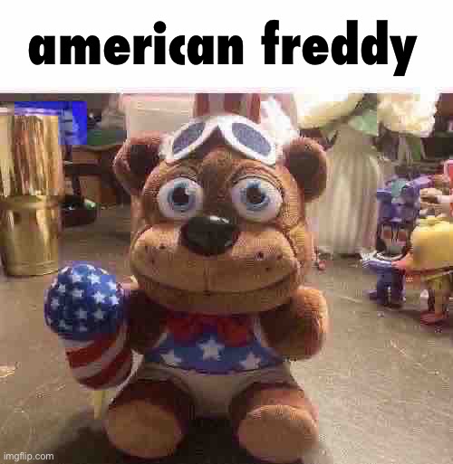 . | american freddy | image tagged in firework freddy | made w/ Imgflip meme maker