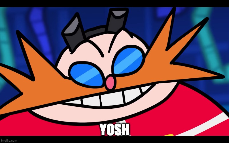 YOSH | made w/ Imgflip meme maker