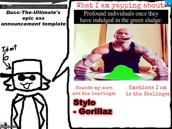 gm chat, any new evidence on the pak situation? | Stylo - Gorillaz | image tagged in ducc-the-ultimate's epic ass announcement template | made w/ Imgflip meme maker