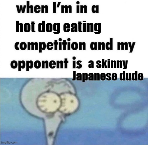ああ、もうダメだ | hot dog eating; a skinny Japanese dude | image tagged in whe i'm in a competition and my opponent is,hot dog,japan,japanese,meanwhile in japan,why japan | made w/ Imgflip meme maker