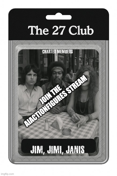 A Generation Past | JOIN THE AIACTIONFIGURES STREAM | image tagged in aiactionfigures,classic rock | made w/ Imgflip meme maker