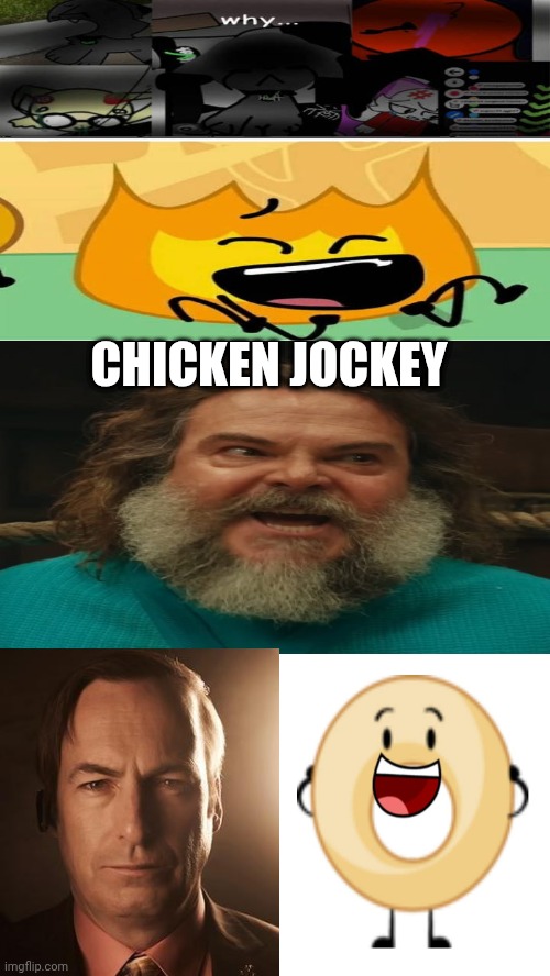 Me Ruining A Fill In Meme #105 | CHICKEN JOCKEY | image tagged in ruin this fill in meme 105 | made w/ Imgflip meme maker