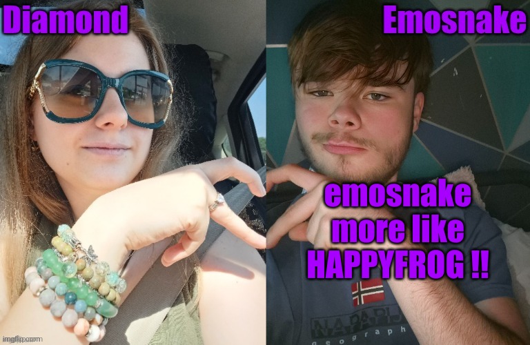 Diamond and ES shared couple temp | emosnake more like HAPPYFROG !! | image tagged in diamond and es shared couple temp | made w/ Imgflip meme maker