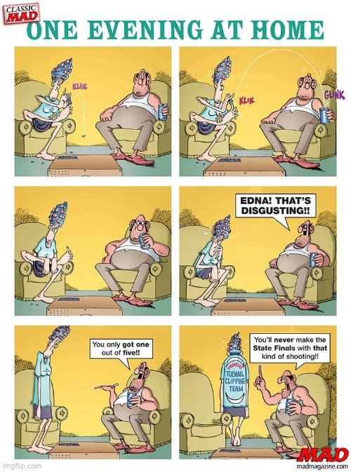 image tagged in comics,mad magazine,toenail clipping | made w/ Imgflip meme maker