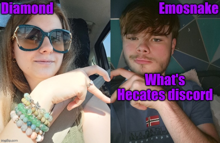 What's Hecates discord | image tagged in diamond and es shared couple temp | made w/ Imgflip meme maker