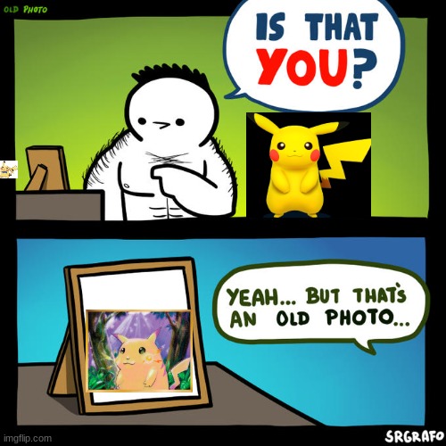 Is that you? Yeah, but that's an old photo | image tagged in is that you yeah but that's an old photo | made w/ Imgflip meme maker