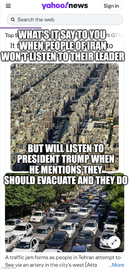 GTFO. They actually will listen to Trump | WHAT'S IT SAY TO YOU 
WHEN PEOPLE OF IRAN WON'T LISTEN TO THEIR LEADER; BUT WILL LISTEN TO PRESIDENT TRUMP WHEN HE MENTIONS THEY SHOULD EVACUATE AND THEY DO | image tagged in leftists,liberals,democrats,iran,missile | made w/ Imgflip meme maker