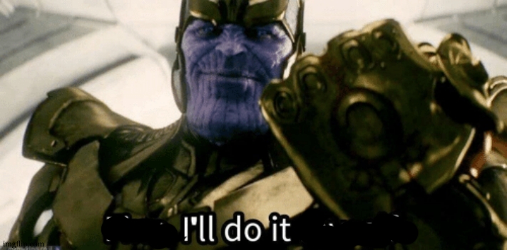 Fine, I'll do it myself | image tagged in fine i'll do it myself | made w/ Imgflip meme maker