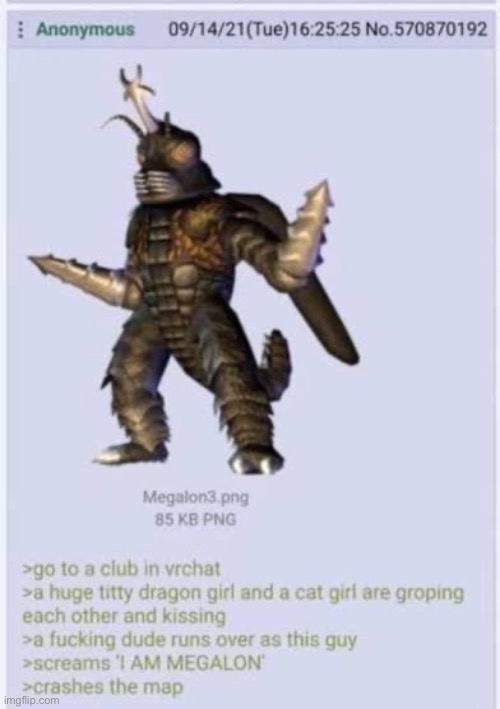 I AM MEGALON, GAAAAAAAAAAAAAAAAAAAAAAAAAAAAAAAAAAAAAAAHHHHHHHHHHHHHHHHHHHHHHHHHHHHHHHHHHHHHH | made w/ Imgflip meme maker