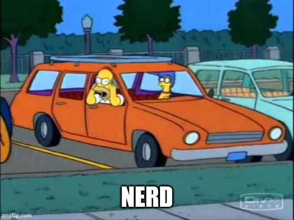 NERD | image tagged in homer simpson nerd | made w/ Imgflip meme maker